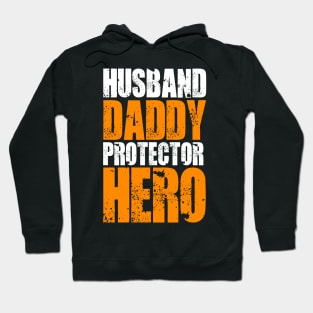 HUSBAND DADDY PROTECTOR HERO Hoodie